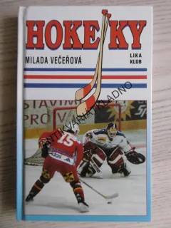 HOKEJKY, MILADA VEČEŘOVÁ, **an