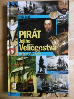 PIRÁT JEHO VELIČENSTVA,BROŽ, DRAKE, MAGNET SV.10, **an