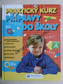 PRAKTICKÝ KURZ PŘÍPRAVY DO ŠKOLY, **an