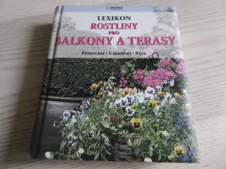 LEXIKON: ROSTLINY PRO BALKONY A TERASY, HERMANN HACKSTEIN, WOTA WEHMEYER, **an