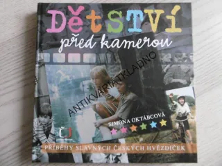 DĚTSTVÍ PŘED KAMEROU, SIMONA OKTÁBCOVÁ, **an