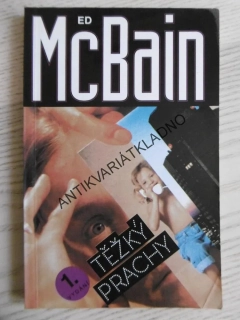 TĚŽKÝ PRACHY, ED MCBAIN, **an
