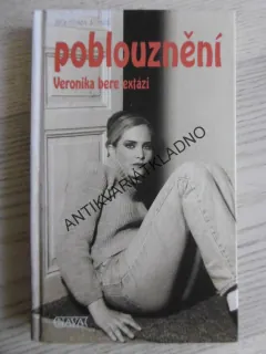 POBLOUZNĚNÍ, VERONIKA BERE EXTÁZI, MARLIESE AROLD, **an