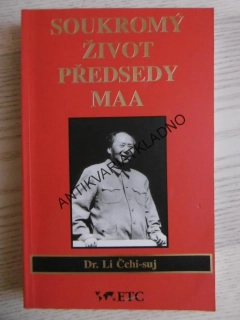 SOUKROMÝ ŽIVOT PŘEDSEDY MAA, DR. LI ČCHI-SUJ, **an