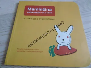 MAMINČINA KNÍŽKA DOBRÝCH RAD O ZDRAVÍ, **an