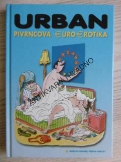 PIVRNCOVA EUROEROTIKA, PETR URBAN, VTIPY, HUMOR, PIVRNEC, **an