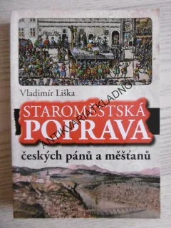 STAROMĚSTSKÁ POPRAVA ČESKÝCH PÁNŮ A MĚŠŤANŮ, VLADIMÍR LIŠKA, **an