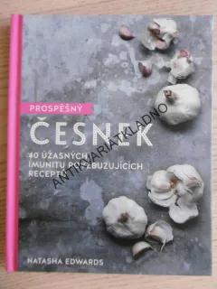 PROSPĚŠNÝ ČESNEK, NATASHA EDWARDS, **an