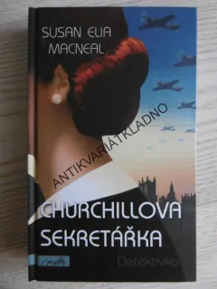 CHURCHILLOVA SEKRETÁŘKA, SUSAN ELIA MACNEAL, **an