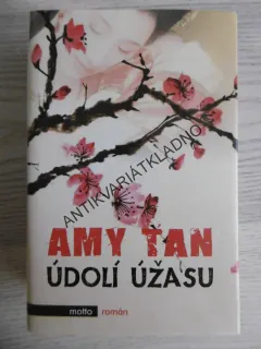 ÚDOLÍ ÚŽASU, AMY TAN, **an