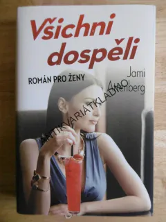 VŠICHNI DOSPĚLÍ, JAMI ATTENBERG, **an