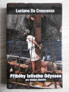 PŘÍBĚHY LSTIVÉHO ODYSSEA PRO DNEŠNÍ ČTENÁŘE, LUCIANO DE CRESCENZO, **an