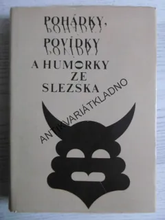 POHÁDKY, POVÍDKY A HUMORKY ZE SLEZSKA, ANTONÍN SATKE, **an