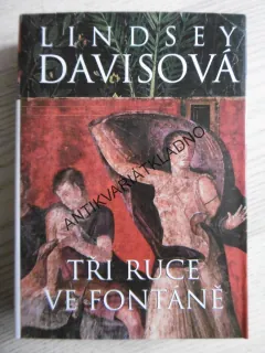 TŘI RUCE VE FONTÁNĚ, LINDSEY DAVISOVÁ, **an
