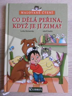 CO DĚLÁ PŘEINA, KDYŽ JE JÍ ZIMA?, LENKA ROŽNOVSKÁ, ADOLF DUDEK, **an