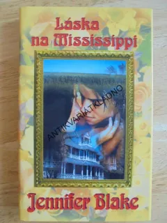 LÁSKA NA MISSISSIPPI, JENNIFER BLAKE, **an