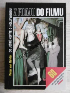 Z FILMU DO FILMU, CO JEŠTĚ NEVÍTE O HOLLYWOODU, PETER VAN GELDER, **an