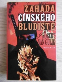 ZÁHADA ČÍNSKÉHO BLUDIŠTĚ, ROBERT VAN GULIK, **an