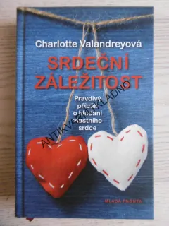 SRDEČNÍ ZÁLEŽITOST, CHARLOTTE VALANDREYOVÁ, **an