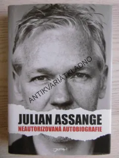 JULIAN ASSANGE, NEAUTORIZOVANÁ AUTOBIOGRAFIE, **an