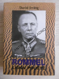 ROMMEL, LIŠKA POUŠTĚ, DAVID IRVING, **an