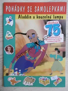 POHÁDKY SE SAMOLEPKAMI, ALADDIN A KOUZELNÁ LAMPA, VČETNĚ SAMOLEPEK