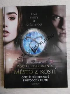 THE MORTAL INSTRUMENTS, MĚSTO Z KOSTÍ, MIMI O'CONNOROVÁ, **an