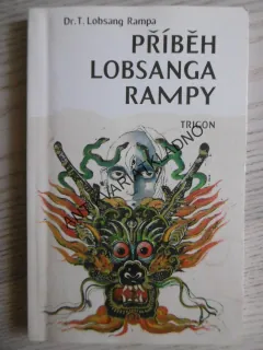 PŘÍBĚH LOBSANGA RAMPY, T. LOBSANG RAMPA, **an