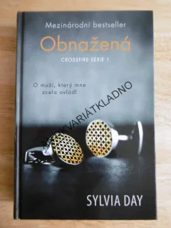 OBNAŽENÁ, CROSSFIRE SÉRIE 1., SYLVIA DAY, **an