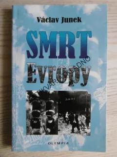 SMRT EVROPY, VÁCLAV JUNEK, **an