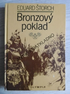 BRONZOVÝ POKLAD, EDUARD ŠTORCH,1983, ZDENĚK BURIAN,**an