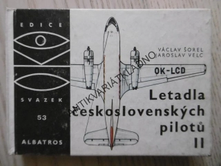 OKO 53 - LETADLA ČESKOSLOVENSKÝCH PILOTŮ, II., ŠOREL, VELC, **an