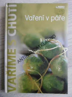 VAŘENÍ V PÁŘE, VAŘÍME S CHUTÍ, **an