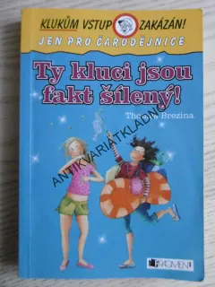 TY KLUCI JSOU FAKT ŠÍLENÝ! THOMAS BREZINA, **an