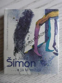 A JÁ TĚ MILUJI, JOSEF ŠIMON, PAVEL ROUČKA, MINI POEZIE