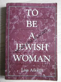 TO BE A JEWISH WOMAN, LISA AIKEN, ANGLICKY, **an