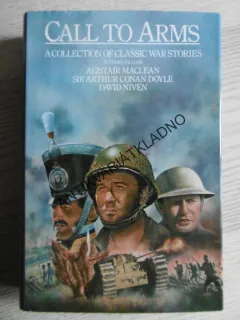 CALL TO ARMS, WAR STORIES, MACLEAN, NIVEN,, ANGLICKY, **an