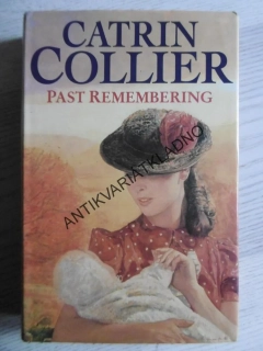 PAST REMEBERING, CARTIN COLLIER, ANGLICKY, **an