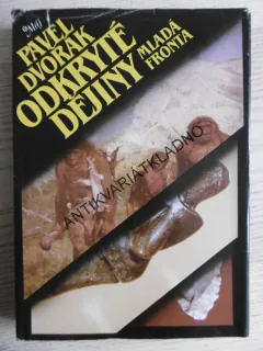 ODKRYTÉ DĚJINY, PAVEL DVOŘÁK, **an