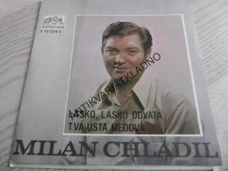LÁSKO, LÁSKO ODVÁTÁ, TVÁ ÚSTA MEDOVÁ, MILAN CHLADIL, MALÁ DESKA