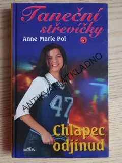 TANEČNÍ STŘEVÍČKY 5, CHLAPEC ODJINUD, ANNE-MARIE POL, **an