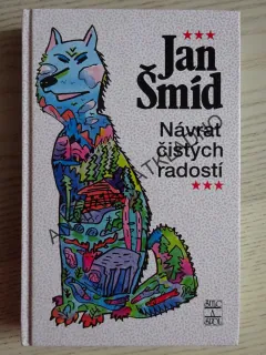 NÁVRAT ČISTÝCH RADOSTÍ, JAN ŠMÍD, M. JÁGR, **an