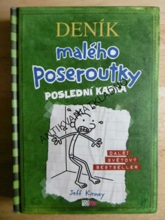 DENÍK MALÉHO POSEROUTKY,3. POSLEDNÍ KAPKA, JEFF KINNEY, **an
