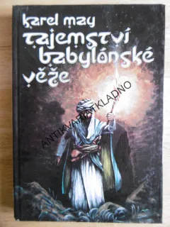 TAJEMSTVÍ BABYLONSKÉ VĚŽE, V ŘÍŠI STŘÍBRNÉHO LVA 3., KAREL MAY, **an