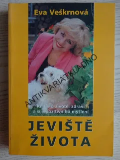 JEVIŠTĚ ŽIVOTA, EVA VEŠKRNOVÁ, **an