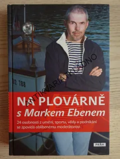 NA PLOVÁRNĚ S MARKEM EBENEM, ROZHOVORY, **an