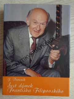 ŠEST DÝMEK FRANTIŠKA FILIPOVSKÉHO, J. TVRZNÍK, **an