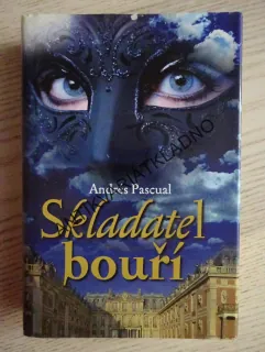 SKLADATEL BOUŘÍ, ANDRÉS PASCUAL, **an