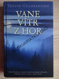 VANE VÍTR Z HOR, TRYGVE GULBRANSSEN, **an