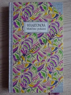 MATČINO POKÁNÍ, EDITH WHARTONOVÁ **an